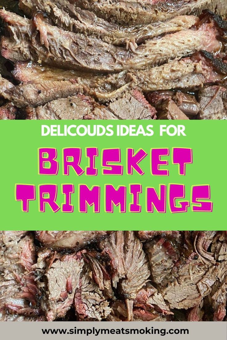 What to Do with Brisket Trimmings: Utilizing BBQ Offcuts